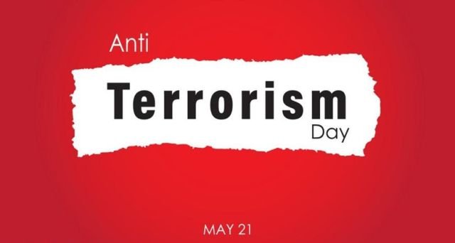 National Anti Terrorism Day: 21 May