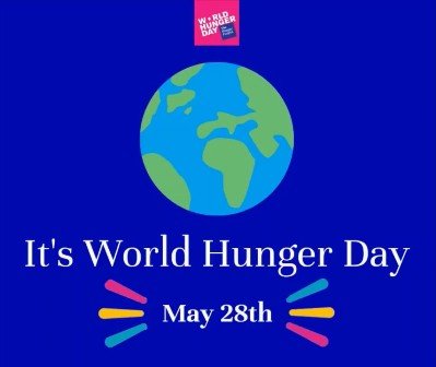World Hunger Day: May 28