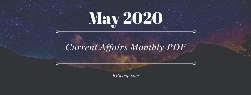 current affairs pdf may 2020