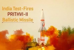 India Successfully test-fires indigenously developed surface-to-surface Prithvi-II missile
