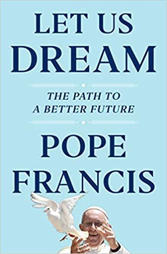 Pope Francis' new book "Let Us Dream” to hit stands on 1st December