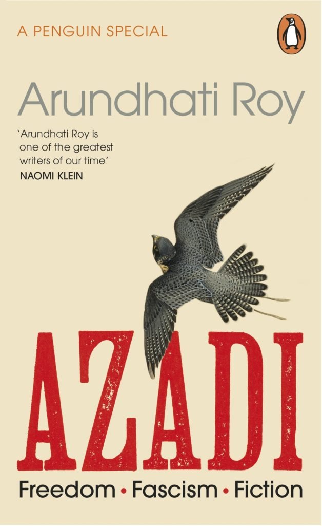 Arundhati Roy Pens new Book titled Azadi: Freedom. Fascism. Fiction.