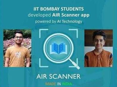 IIT Bombay students launches AI-based Scanning app 'AIR Scanner'