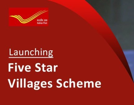 India Post launches Five Star Villages Scheme for 100% rural coverage of postal schemes