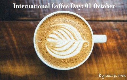 International Coffee Day: 01 October