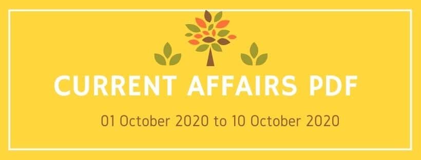 Current Affairs PDF 01 october 2020 to 10 october 2020