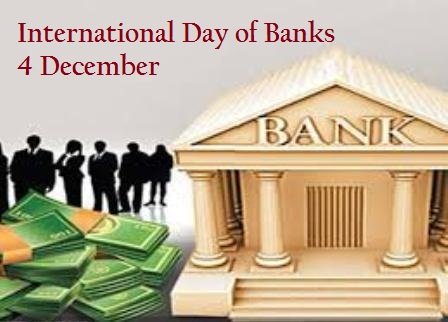 International Day of Banks: 4 December