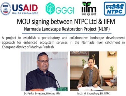 NTPC inks MoU with IIFM-Bhopal for Narmada Landscape Restoration Project