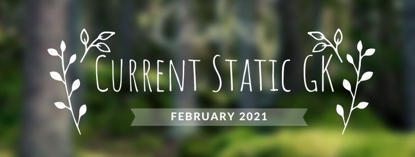 Current Static GK February 2021