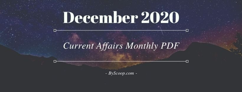 Current Affairs PDF December 2020