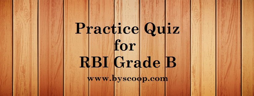 Practice Quiz for RBI Grade B – 10 Ques