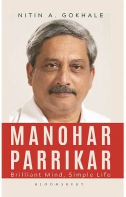 New Book ‘Manohar Parrikar: Brilliant Mind, Simple Life’ by Nitin Gokhale