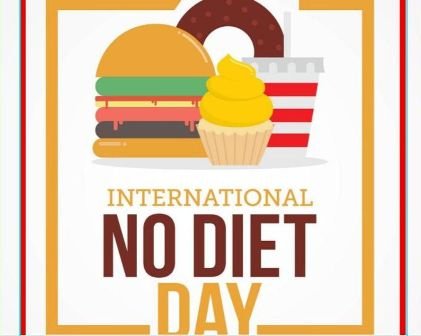 International No Diet Day: 06 May