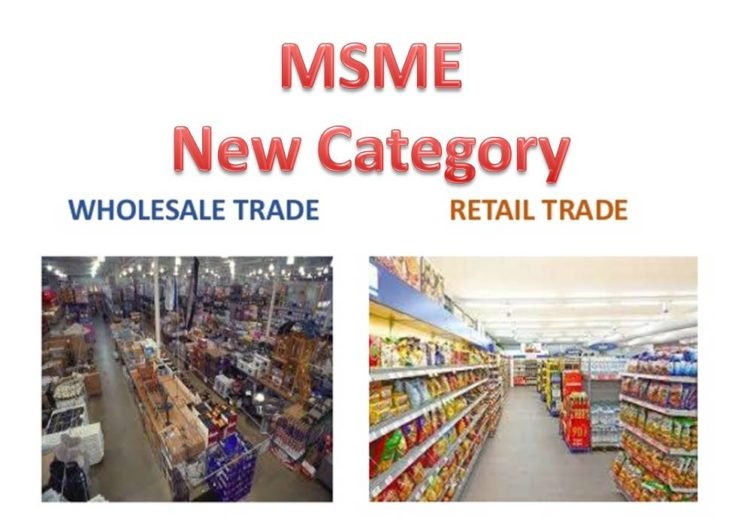 Government includes Retail and Wholesale Trade in MSME sector