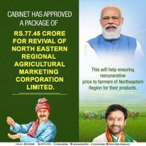 Centre approves Rs 77.45 crore for revival of North Eastern Regional Agricultural Marketing Corporation Limited (NERAMAC)