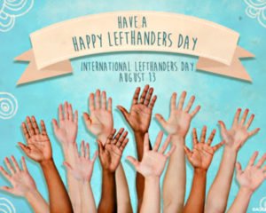 International Lefthanders Day: 13 August