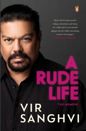 "A Rude Life: The Memoir" by Vir Sanghvi