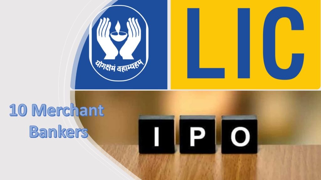 Govt appoints 10 merchant bankers for managing IPO of LIC