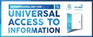 International Day for Universal Access to Information : 28 September