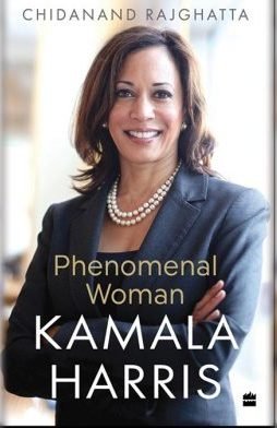 Biography titled "Kamala Harris: Phenomenal Woman" written by Chidanand Rajghatta released